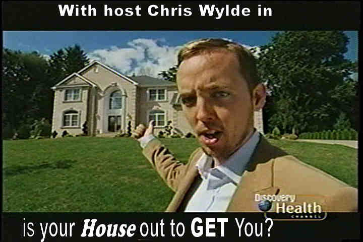 chris wylde in is your house out to get you